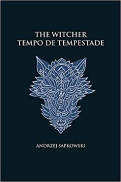 Tempo de tempestade – The Witcher – A saga do bruxo Geralt de RÃ­via: PrelÃºdio (Vol 8)