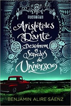Aristóteles e Dante descobrem os segredos do Universo: 1