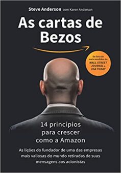 As cartas de Bezos: 14 princÃ­pios para crescer como a Amazon