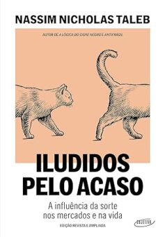 Iludidos pelo acaso