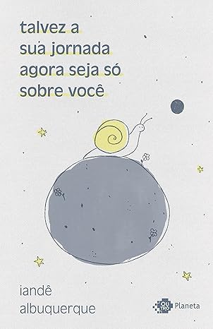talvez a sua jornada agora seja só sobre você