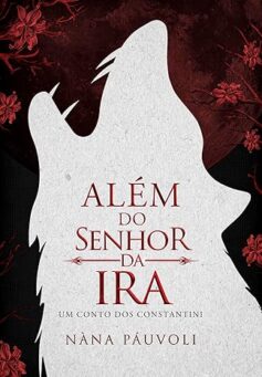 Além do Senhor da Ira