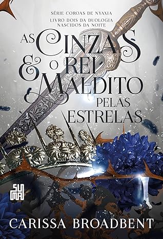 As cinzas e o rei maldito pelas estrelas
